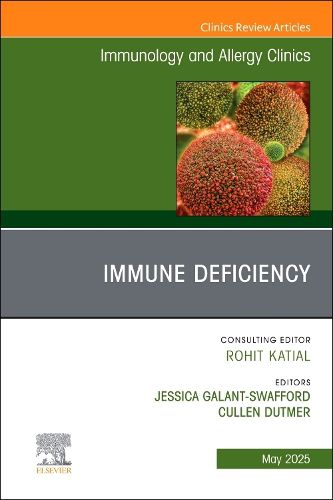 Cover image for Immune Deficiency, An Issue of Immunology and Allergy Clinics of North America: Volume 45-2