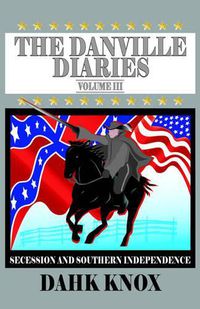 Cover image for The Danville Diaries, Volume III