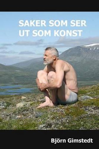 Cover image for Saker SOM Ser UT SOM Konst