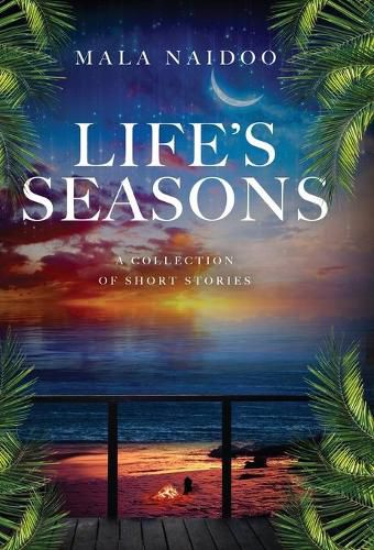 Life's Seasons: A Collection of Short Stories