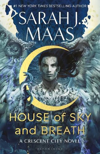 House of Sky and Breath: The unmissable new fantasy, now a #1 Sunday Times bestseller, from the multi-million-selling author of A Court of Thorns and Roses