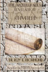 Cover image for The Apostle Paul's Revelation - Unveiled Book 5