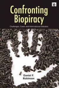 Cover image for Confronting Biopiracy: Challenges, Cases and International Debates