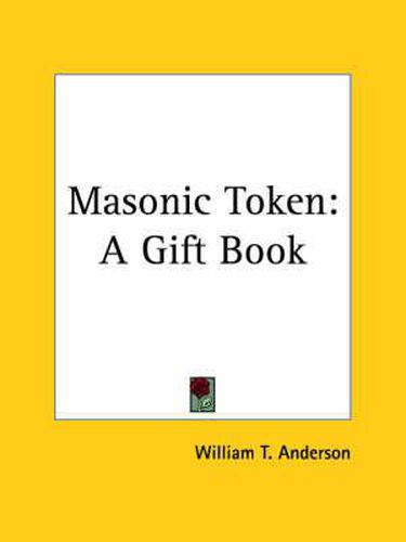 Cover image for Masonic Token: A Gift Book (1868)