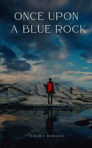 Cover image for Once Upon A Blue Rock