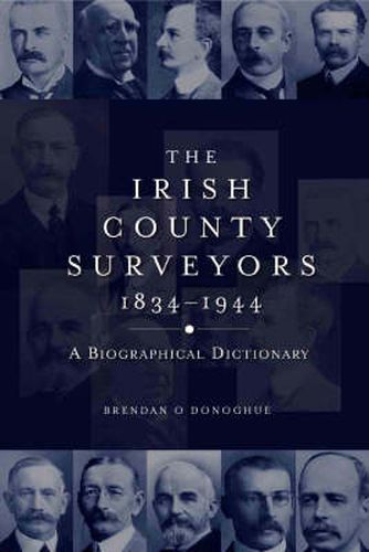 Cover image for The Irish County Surveyors: A Biographical Dictionary