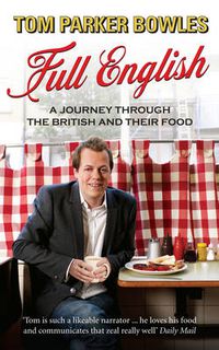 Cover image for Full English.: A Journey Through the British and Their Food