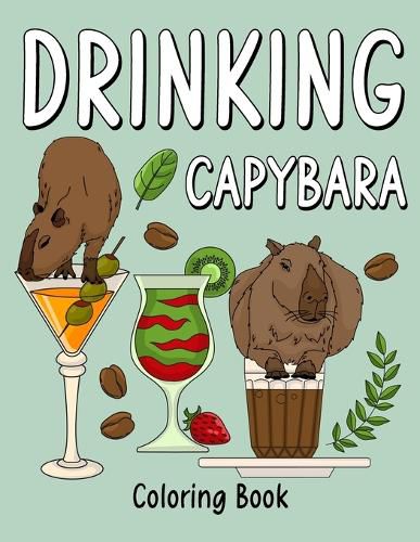 Cover image for Drinking Capybara Coloring Book