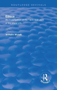 Cover image for The Facts of the Moral Life: Volume I: Introduction: The Facts of Moral Life