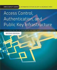 Cover image for Access Control, Authentication, And Public Key Infrastructure