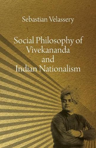 Cover image for Social Philosophy of Vivekananda and Indian Nationalism