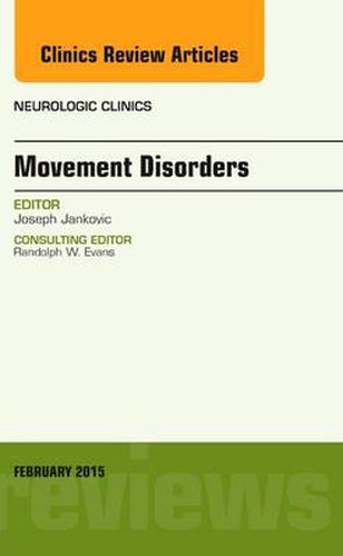 Cover image for Movement Disorders, An Issue of Neurologic Clinics