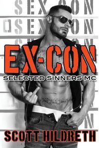 Cover image for Ex-Con: Selected Sinners MC Romance