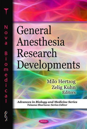 Cover image for General Anesthesia Research Developments