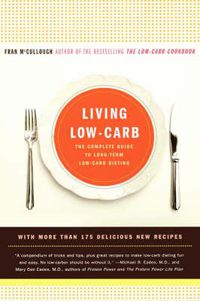 Cover image for Living Low-Carb: The Complete Guide to Long-Term Carb Dieting