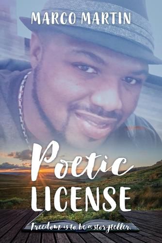 Cover image for Poetic License: Freedom is to be a Storyteller