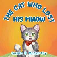 Cover image for The Cat Who Lost his Miaow