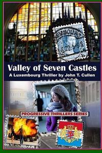 Cover image for Valley of Seven Castles: A Luxembourg Thriller