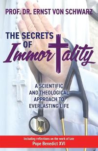 Cover image for The Secrets of Immortality