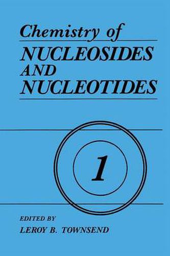 Cover image for Chemistry of Nucleosides and Nucleotides: Volume 1