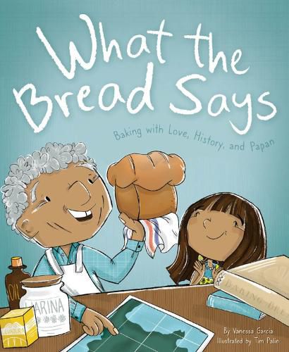 Cover image for What The Bread Says: Baking with Love, History, and Papan