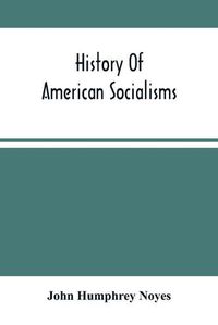 Cover image for History Of American Socialisms