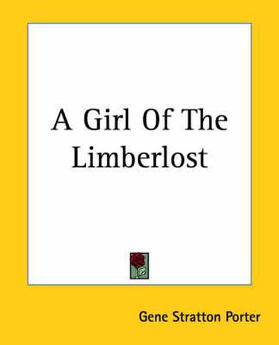 Cover image for A Girl Of The Limberlost