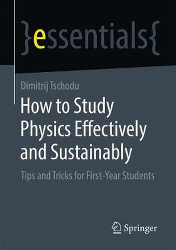 Cover image for How to Study Physics Effectively and Sustainably: Tips and Tricks for First-Year Students