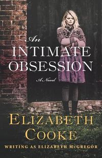 Cover image for An Intimate Obsession