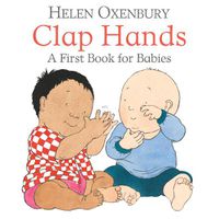 Cover image for Clap Hands: A First Book for Babies