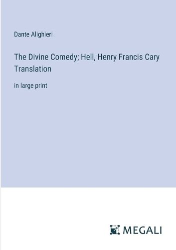 Cover image for The Divine Comedy; Hell, Henry Francis Cary Translation