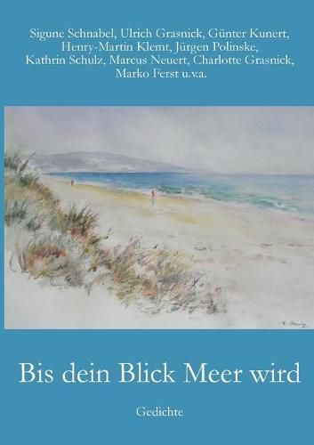 Cover image for Bis dein Blick Meer wird: Gedichte