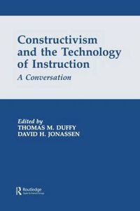 Cover image for Constructivism and the Technology of Instruction: A Conversation