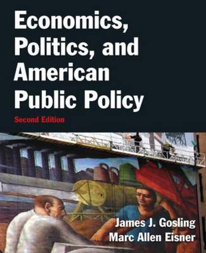 Cover image for Economics, Politics, and American Public Policy