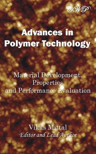 Cover image for Advances in Polymer Technology: Material Development, Properties and Performance Evaluation