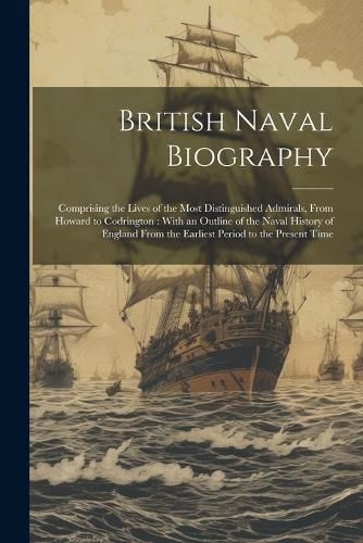 Cover image for British Naval Biography