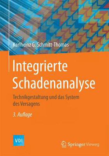 Cover image for Integrierte Schadenanalyse: Technikgestaltung und das System des Versagens