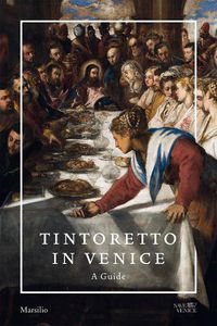 Cover image for Tintoretto in Venice: A Guide