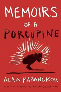 Cover image for Memoirs Of A Porcupine