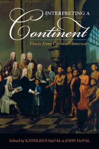 Interpreting a Continent: Voices from Colonial America