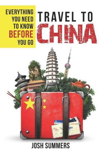 Cover image for Travel to China: Everything You Need to Know Before You Go