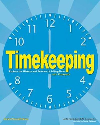 Timekeeping: Explore the History and Science of Telling Time