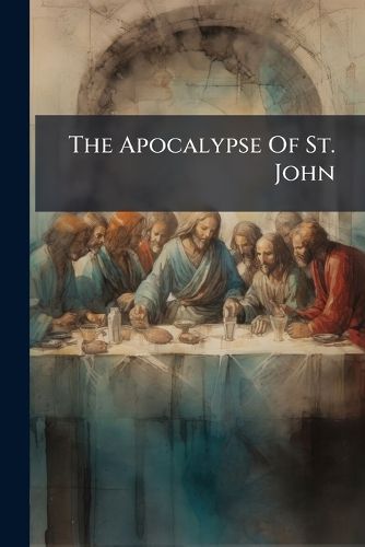 Cover image for The Apocalypse Of St. John