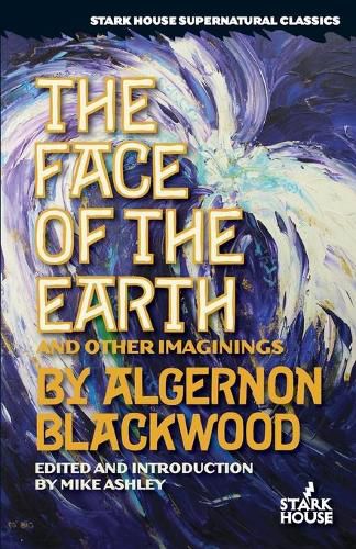 Cover image for The Face of the Earth and Other Imaginings