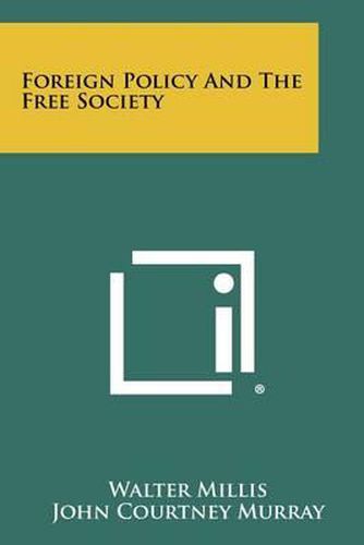Cover image for Foreign Policy and the Free Society