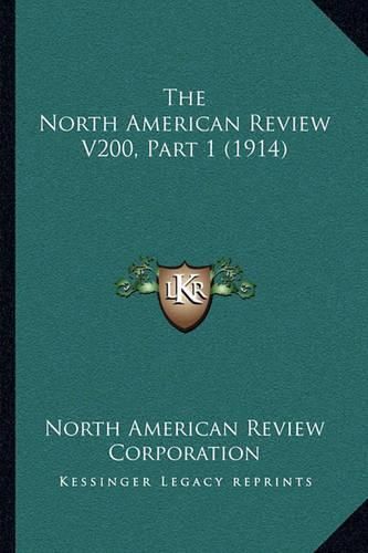 Cover image for The North American Review V200, Part 1 (1914)