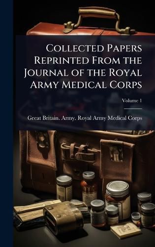 Cover image for Collected Papers from the Journal of the Royal Army Medical Corps
