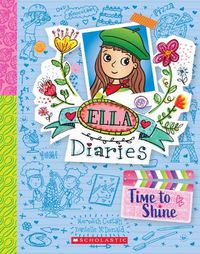Cover image for Time to Shine (Ella Diaries #17)