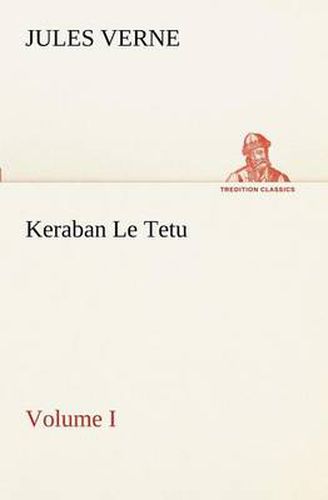 Cover image for Keraban Le Tetu, Volume I