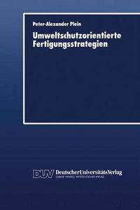 Cover image for Umweltschutzorientierte Fertigungsstrategien